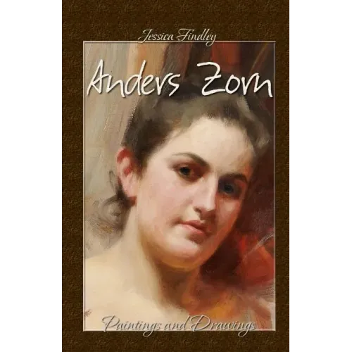Anders Zorn: Paintings and Drawings