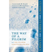 The Way of a Pilgrim: And The Pilgrim Continues His Way
