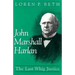 John Marshall Harlan: The Last Whig Justice