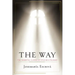 The Way: The Essential Classic of Opus Dei's Founder