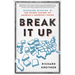 Break It Up: Secession, Division, and the Secret History of America's Imperfect Union