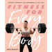 Fitness for Every Body: Strong, Confident, and Empowered at Any Size