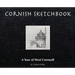 Cornish Sketchbook: A Tour of West Cornwall