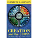 Creation and the Cross: The Mercy of God for a Planet in Peril