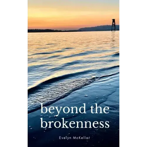 beyond the brokenness