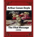 The Vital Message (1919), by Arthur Conan Doyle (Author)