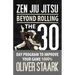 Zen Jiu Jitsu: The 30 Day Program to Improve Your Jiu Jitsu Game 1000%