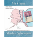 My Great Alaska Adventure