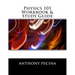 Physics 101 Workbook & Study Guide