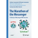 The Marathon of the Messenger: A History of Messenger RNA Vaccines