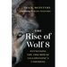 The Rise of Wolf 8: Witnessing the Triumph of Yellowstone's Underdog