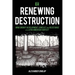 Renewing Destruction: Wind Energy Development, Conflict and Resistance in a Latin American Context