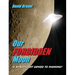 Our Forbidden Moon: Is spaceflight denied to Mankind?