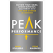 Peak Performance: Elevate Your Game, Avoid Burnout, and Thrive with the New Science of Success
