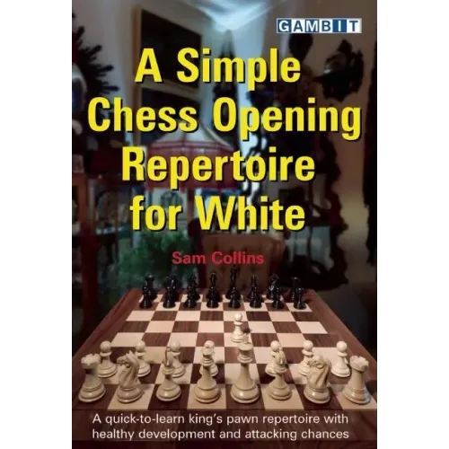 A Simple Chess Opening Repertoire for White