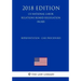 Representation - Case Procedures (US National Labor Relations Board Regulation) (NLRB) (2018 Edition)