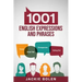 1001 English Expressions and Phrases: Common Sentences and Dialogues Used by Native English Speakers in Real-Life Situations
