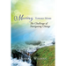 Moving Toward More: The Challenge of Navigating Change