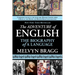 The Adventure of English: The Biography of a Language