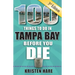 100 Things to Do in Tampa Bay Before You Die, 3rd Edition