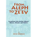 From Aleph to Ze'ev: Excursions into Jewish Culture, History, Rituals, and Beliefs