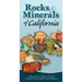 Rocks & Minerals of California: Your Way to Easily Identify Rocks & Minerals