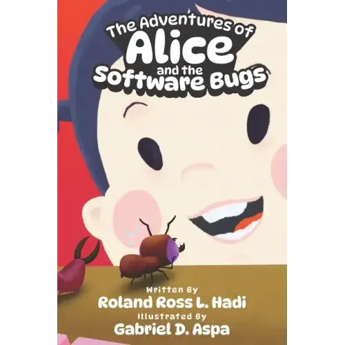 The Adventures of Alice and the Software Bugs