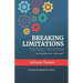 Breaking Limitations Finding Freedom
