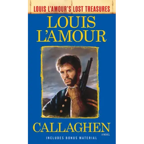 Callaghen (Louis l'Amour's Lost Treasures)