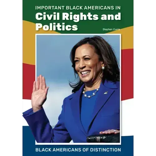 Important Black Americans in Civil Rights and Politics