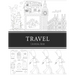Travel Coloring Book: 8.5x11" 100 pages, 47 Coloring pages, Inspirational Quotes, Coloring Book for Adults, Women, Men, Teenagers, Girls and
