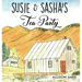 Susie & Sasha's Tea Party