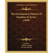 The Ecclesiastical History Of Eusebius In Syriac (1898)