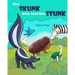 The Skunk Who Lost His Stunk: A story about being kind