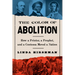 The Color of Abolition: How a Printer, a Prophet, and a Contessa Moved a Nation