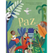 Paz: (Spanish Edition)