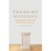 Engaging Museums: Rhetorical Education and Social Justice