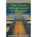 The Class Assignment Is Murder