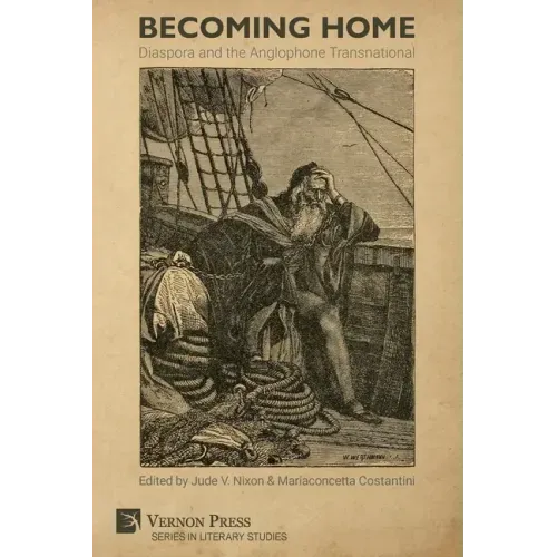 Becoming Home: Diaspora and the Anglophone Transnational