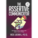 The Assertive Communicator: Becoming Open, Honest and Direct with Others