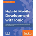Hybrid Mobile Development with Ionic