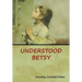 Understood Betsy