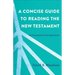 A Concise Guide to Reading the New Testament: A Canonical Introduction