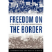 Freedom on the Border: An Oral History of the Civil Rights Movement in Kentucky