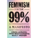 Feminism for the 99%: A Manifesto