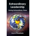Extraordinary Leadership During Extraordinary Times: Transforming World Systems Through the Hearts of Its Leaders