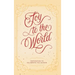 Joy to the World: Inspiration to Celebrate the Season