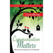 Communication Matters: A Biblical Study for Speaking Life Into Your Relationships