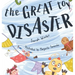 The Great Toy Disaster