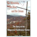 The Mountain, the Man and the Dream: The Story of the Ridgecrest Conference Center